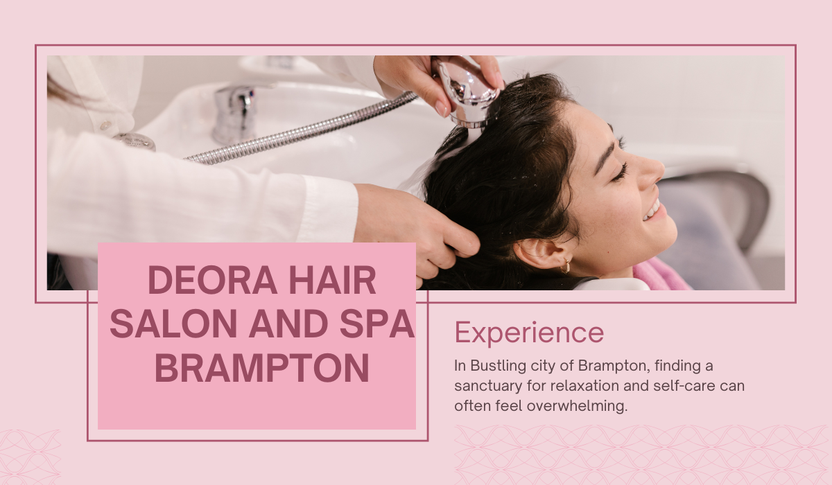 Deora Hair Salon and Spa Brampton