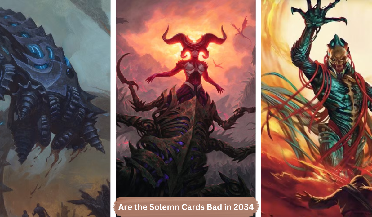 Are the Solemn Cards Bad in 2034