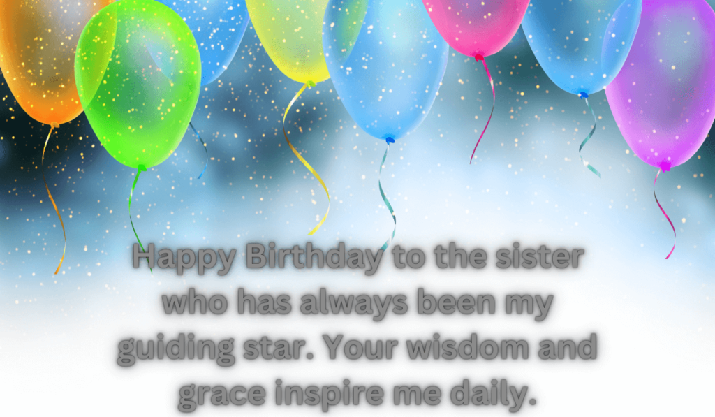 Birthday-wishes-for-your-Elder-Sister-1-1024x597 Heartfelt Birthday Wishes for Every Family Member