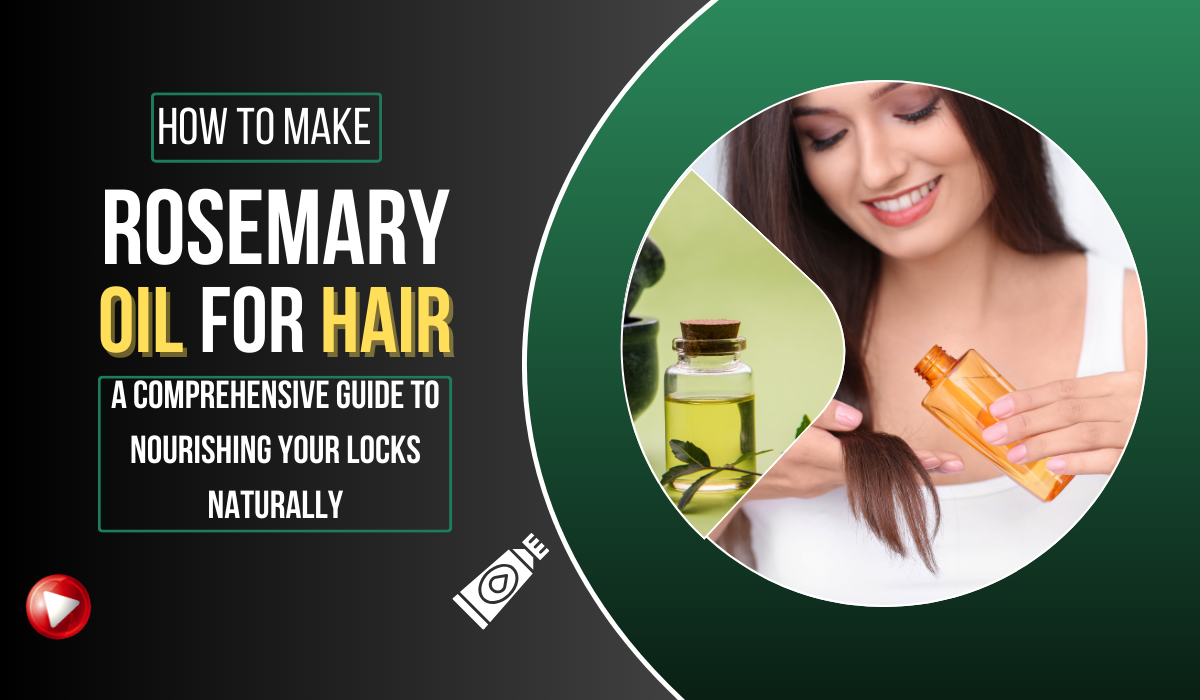 How to Make Rosemary Oil for Hair